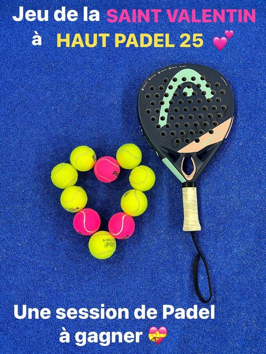 HAUT PADEL 25 fête la Saint-Valentin